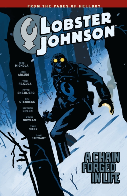 Lobster Johnson Volume 6: A Chain Forged In Life