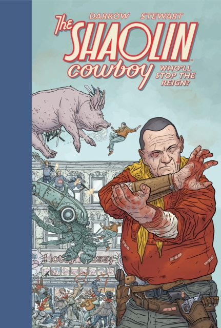 Shaolin Cowboy: Who'll Stop The Reign?