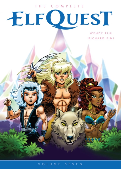 Complete ElfQuest Volume 7