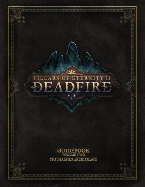 Pillars Of Eternity Guidebook: Volume Two