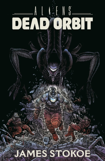 Aliens: Dead Orbit Oversized