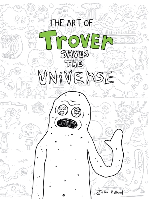 Art Of Trover Saves The Universe