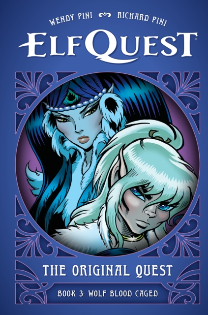ElfQuest: The Original Quest: Book 3 - Wolf Caged