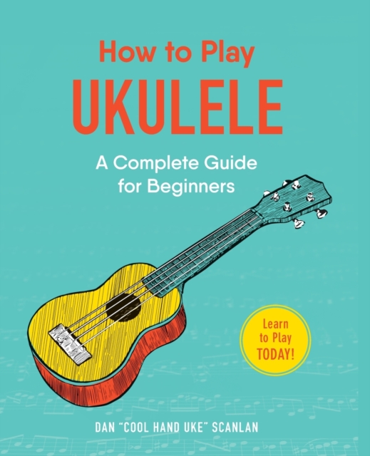 How to Play Ukulele