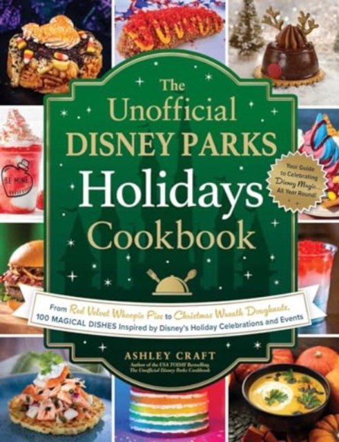 Unofficial Disney Parks Holidays Cookbook