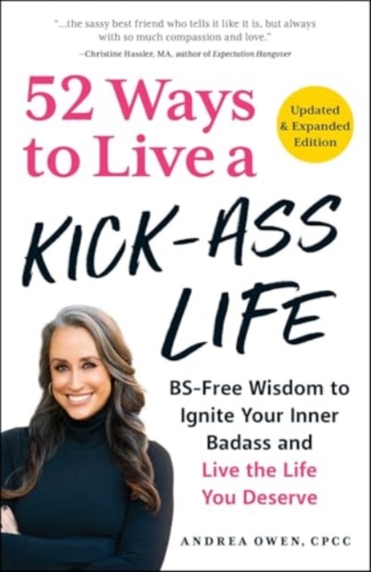 52 Ways to Live a Kick-Ass Life