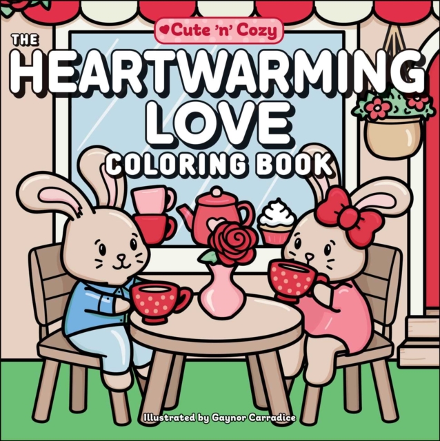 The Heartwarming Love Coloring Book