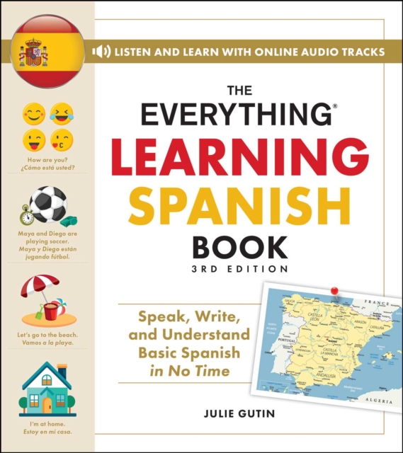 The Everything Learning Spanish Book, 3rd Edition