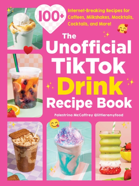 The Unofficial TikTok Drink Recipe Book