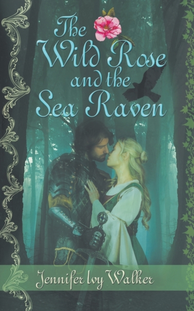 Wild Rose and the Sea Raven