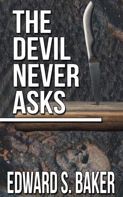 Devil Never Asks