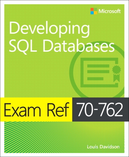 Exam Ref 70-762 Developing SQL Databases