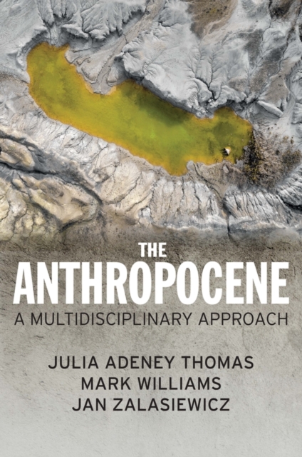 Anthropocene - A Multidisciplinary Approach