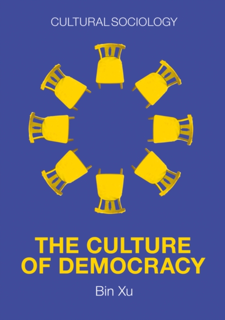 Culture of Democracy: A Sociological Approach to Civil Society