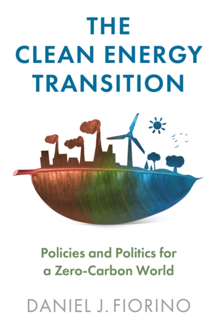 Clean Energy Transition: Policies and Politics  for a Zero-Carbon World