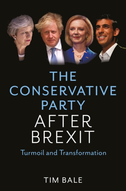 Conservative Party After Brexit: Turmoil and T ransformation