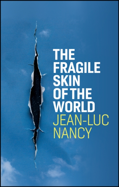 Fragile Skin of the World