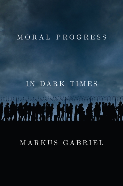 Moral Progress in Dark Times: Universal Values for  the 21st Century Cloth