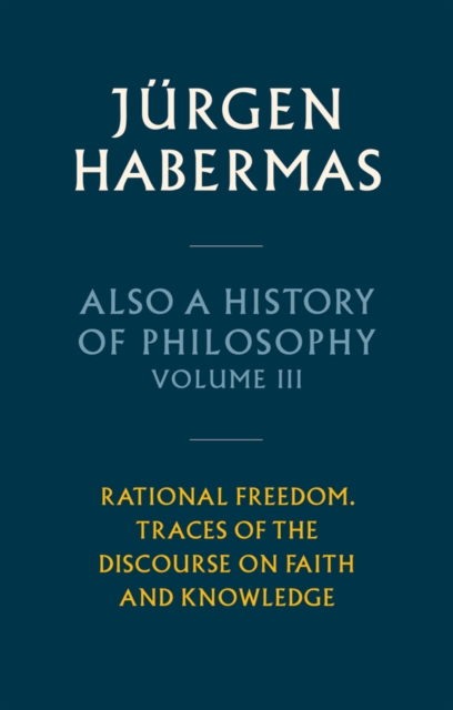 Also a History of Philosophy, Volume 3