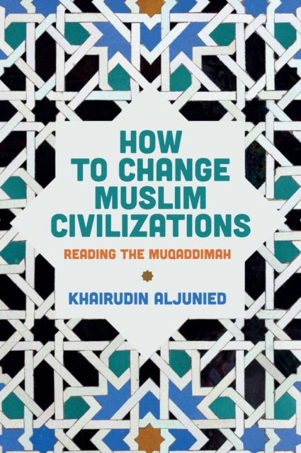 How to Change Muslim Civilizations
