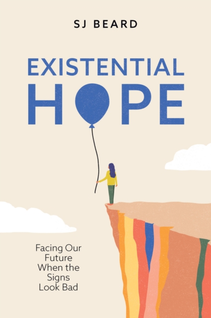 Existential Hope