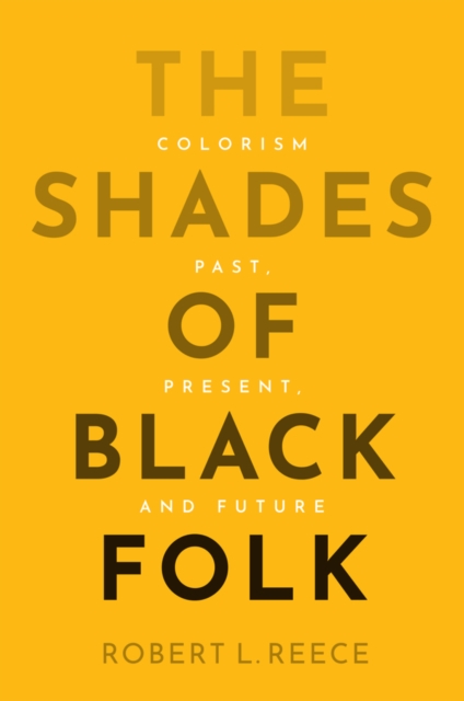 The Shades of Black Folk