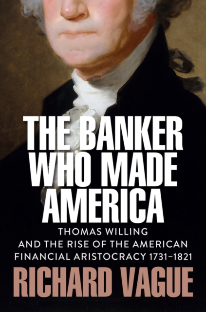 The Banker Who Made America