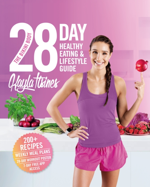 The Bikini Body 28-Day Healthy Eating & Lifestyle Guide