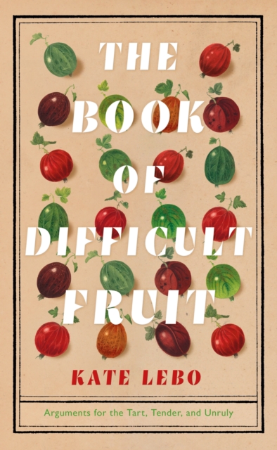 Book of Difficult Fruit