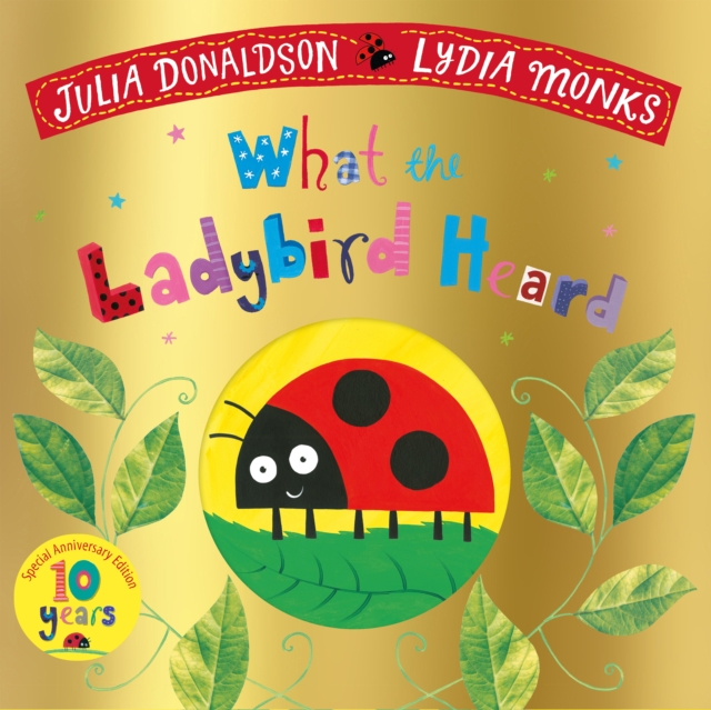 What the Ladybird Heard 10th Anniversary Edition