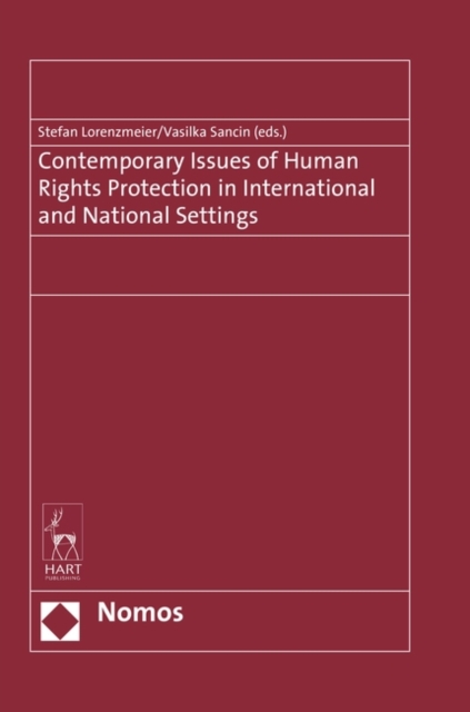 Contemporary Issues of Human Rights Protection in International and National Settings