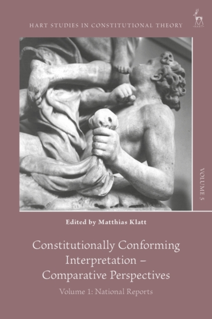 Constitutionally Conforming Interpretation - Comparative Perspectives