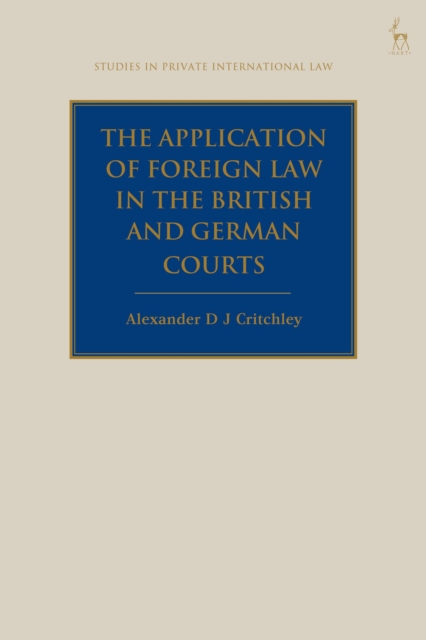 Application of Foreign Law in the British and German Courts
