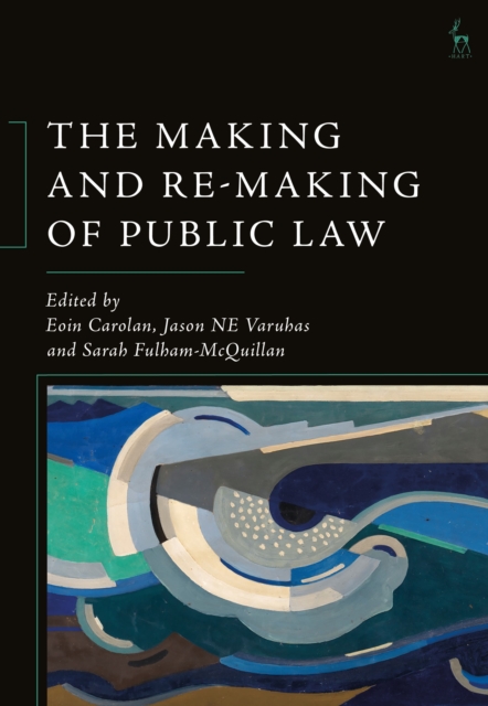 Making and Re-Making of Public Law