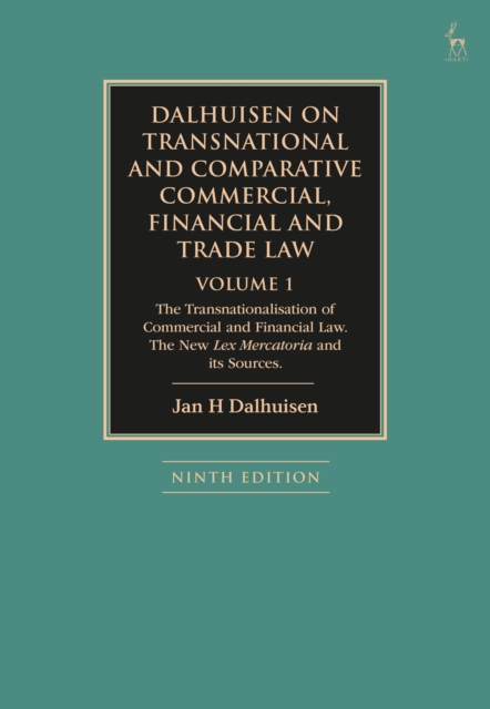 Dalhuisen on Transnational and Comparative Commercial, Financial and Trade Law Volume 1