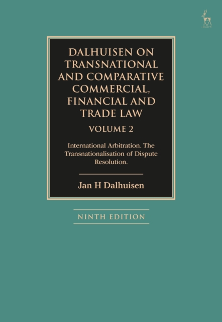 Dalhuisen on Transnational and Comparative Commercial, Financial and Trade Law Volume 2