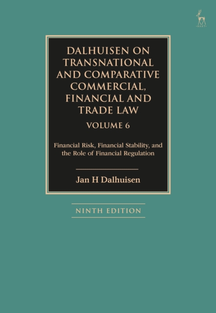 Dalhuisen on Transnational and Comparative Commercial, Financial and Trade Law Volume 6