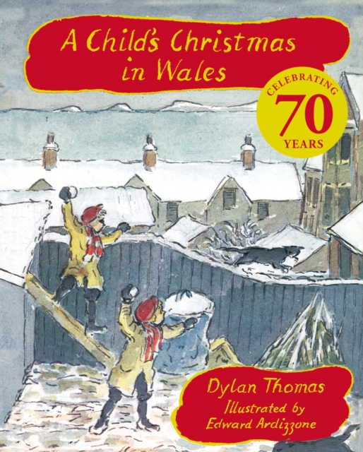 A Child's Christmas In Wales 70th Anniversary Edition