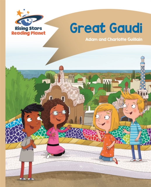 Reading Planet - Great Gaudi - Gold: Comet Street Kids