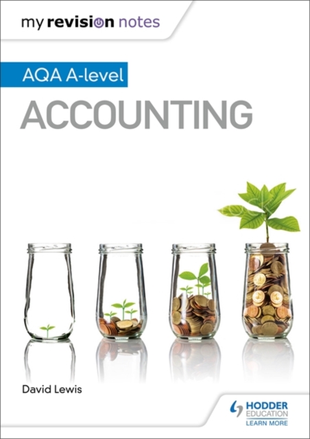 My Revision Notes: AQA A-level Accounting