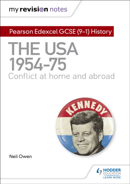 My Revision Notes: Pearson Edexcel GCSE (9-1) History: The USA, 1954-1975: conflict at home and abroad