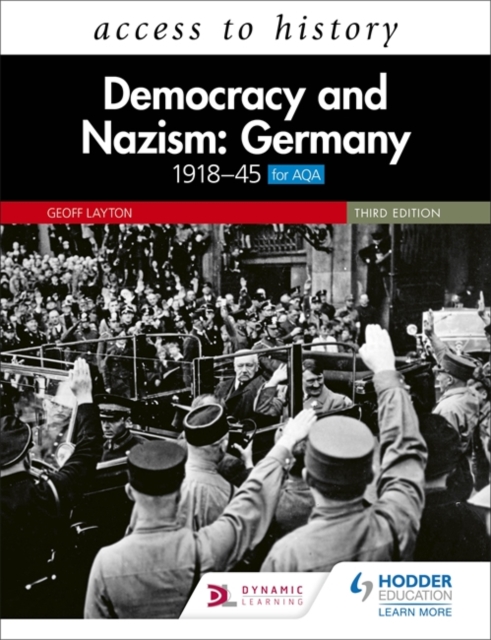 Access to History: Democracy and Nazism: Germany 1918-45 for AQA Third Edition