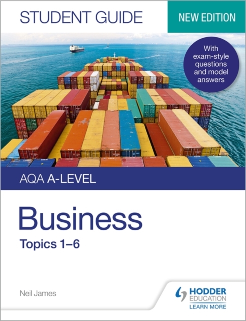 AQA A-level Business Student Guide 1: Topics 1-6