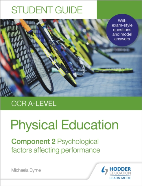 OCR A-level Physical Education Student Guide 2: Psychological factors affecting performance