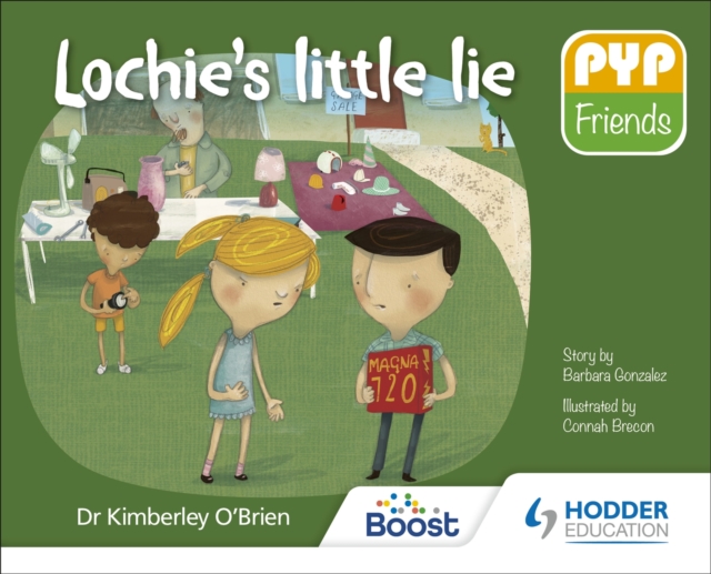 PYP Friends: Lochie's little lie