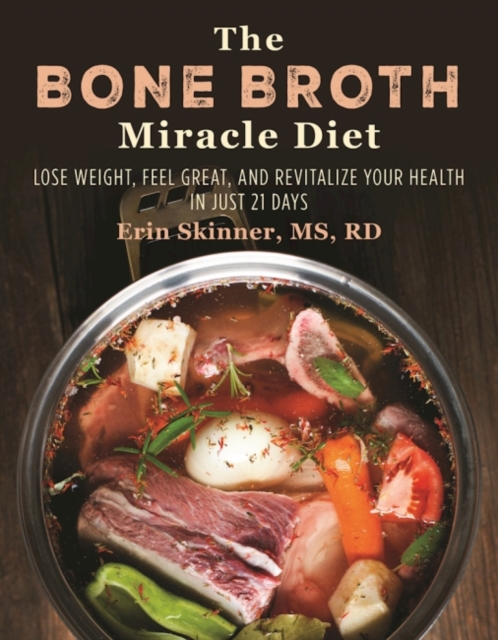 Bone Broth Miracle Diet