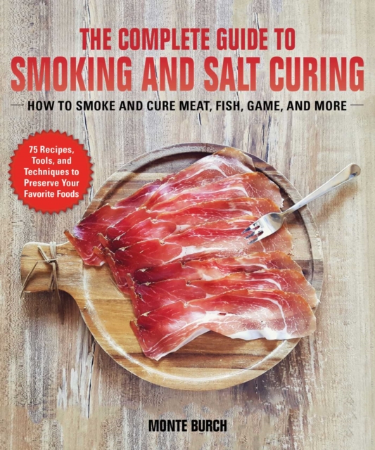 Complete Guide to Smoking and Salt Curing
