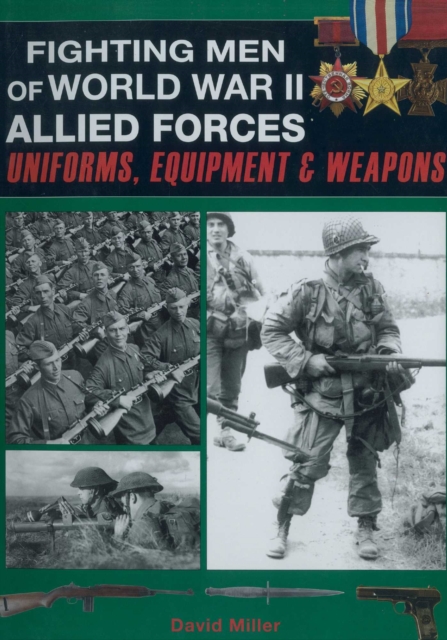 Fighting Men of World War II: Allied Forces
