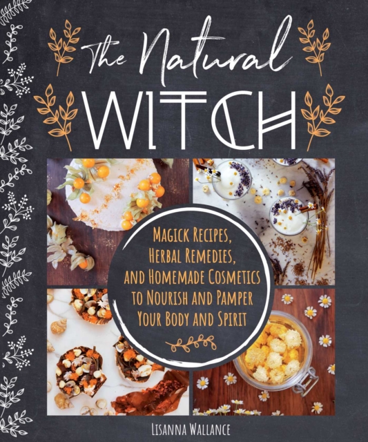 The Natural Witch's Cookbook