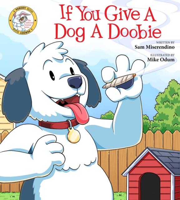 If You Give a Dog a Doobie